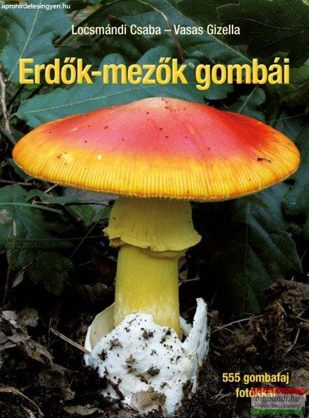 Locsmándi Csaba, Vasas Gizella - Erdők-mezők gombái