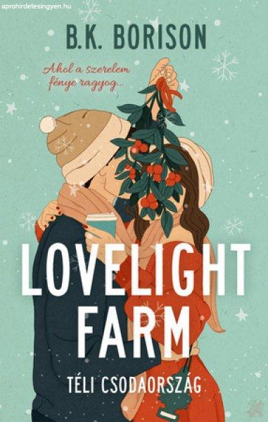 LOVELIGHT FARM – TÉLI CSODAORSZÁG - Lovelight 1.