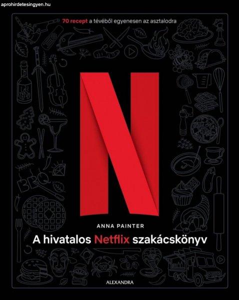 Anna Painter - A hivatalos Netflix-szakácskönyv