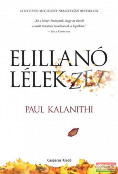 Paul Kalanithi - Elillanó lélekzet