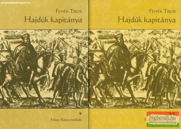 Fehér Tibor - Hajdúk kapitánya I-II.