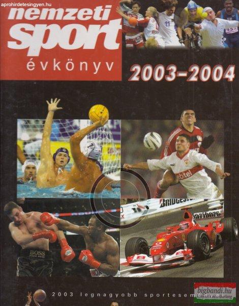 Ládonyi László, Pajor-Gyulai László szerk. - Nemzeti Sport Évkönyv
2003-2004