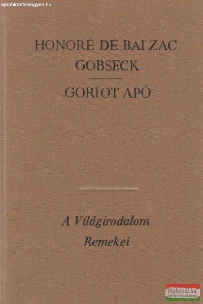 Honoré de Balzac - Gobseck / Goriot apó