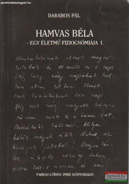 Darabos Pál - Hamvas Béla - Egy életmű fiziognómiája I.