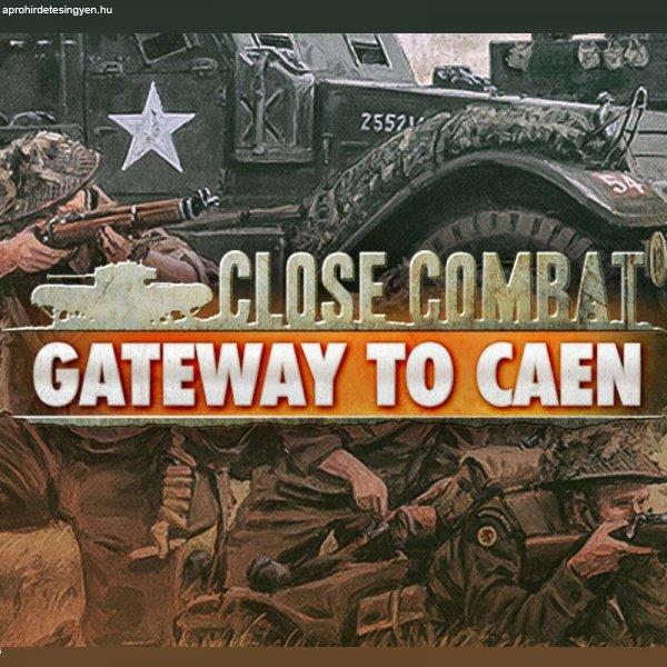 Close Combat: Gateway to Caen (Digitális kulcs - PC)