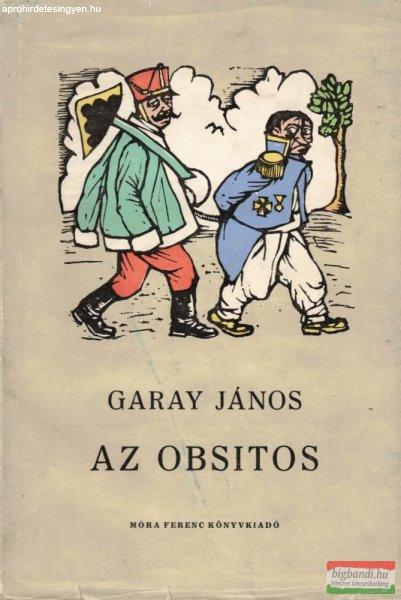 Garay János - Az obsitos