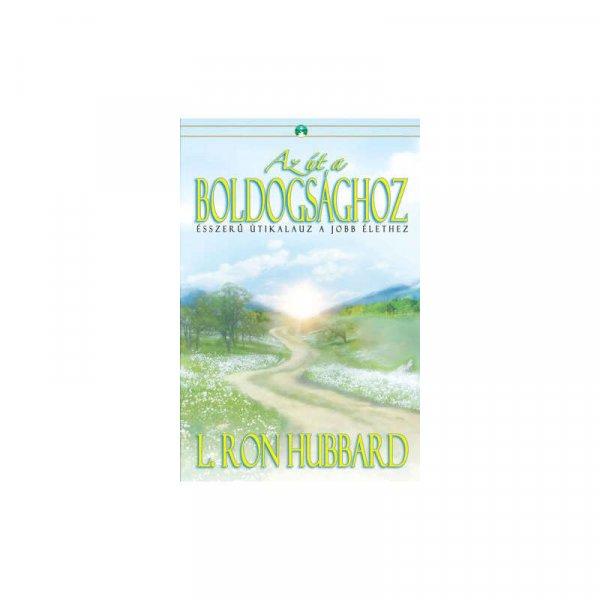 L. Ron Hubbard: Az út a boldogsághoz könyv