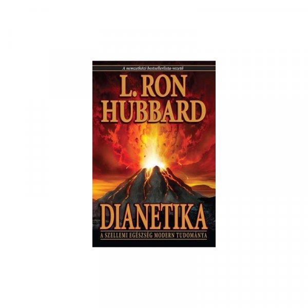 L. Ron Hubbard: Dianetika a szellemi egészség modern tudománya