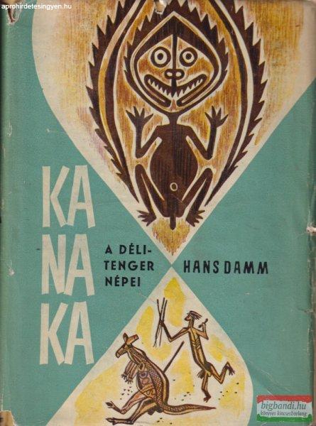 Hans Damm - Kanaka - A Déli-tenger népei