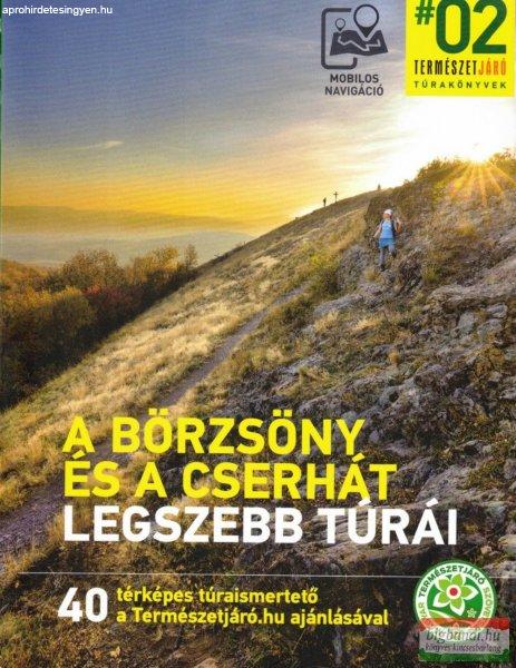 A Börzsöny és a Cserhát legszebb túrái túrakönyv