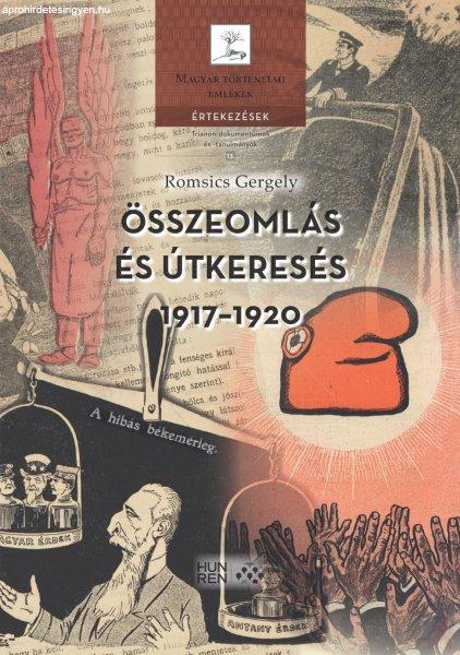 ÖSSZEOMLÁS ÉS ÚTKERESÉS, 1917–1920