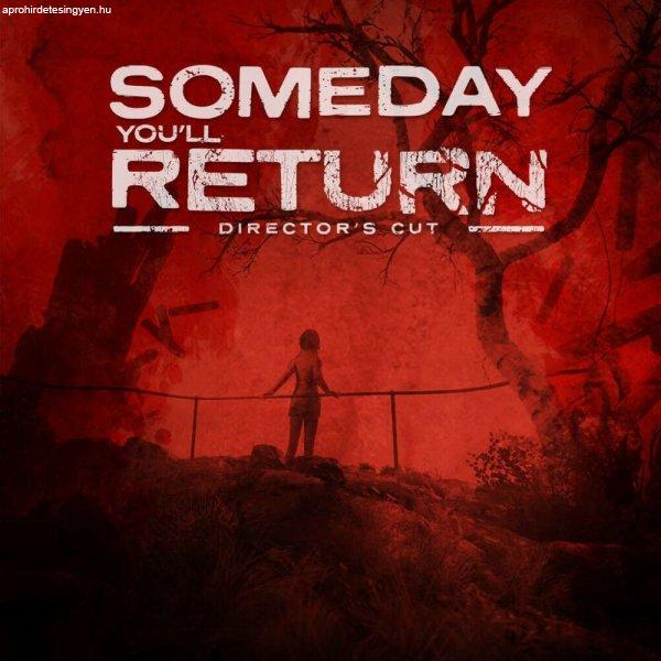 Someday You'll Return: Director's Cut (Digitális kulcs - PC)