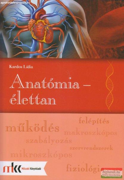 Kardos Lídia - Anatómia - élettan - MK-6611