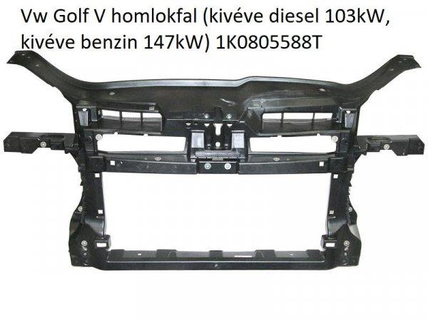 Vw Golf V homlokfal (kivéve diesel 103kW, kivéve benzin 147kW) 1K0805588T