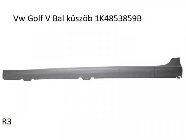 Vw Golf V Bal küszöb 1K4853859B MŰANYAG