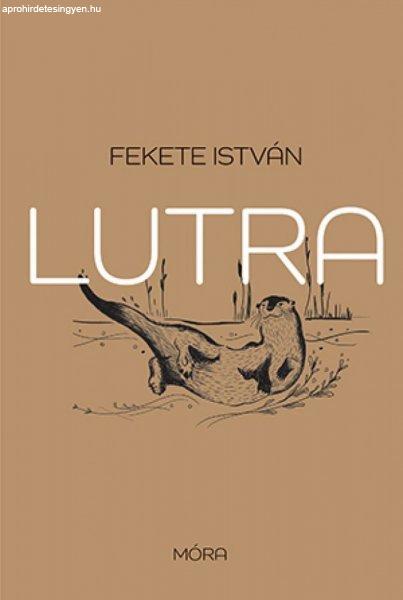 Fekete István - Lutra - Egy vidra regénye