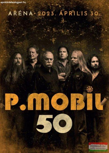 P. Mobil - 50 - Aréna 2023. április 30. (DVD)