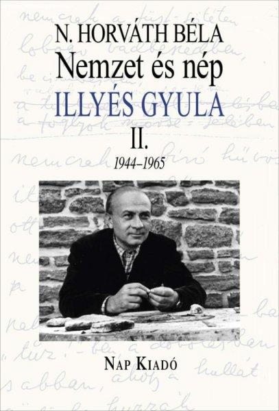 N. Horváth Béla - Nemzet és nép. Illyés Gyula II.