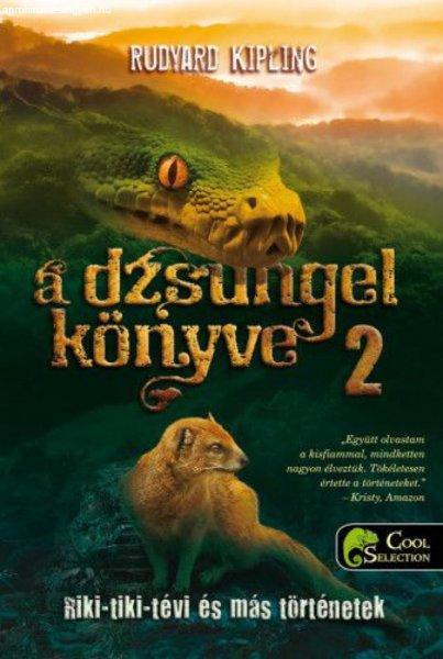 Rudyard Kipling - A dzsungel könyve 2. - Riki-tiki-tévi és más történetek