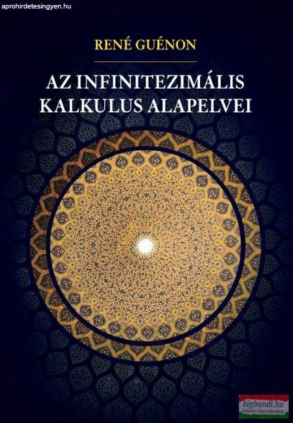 René Guénon - Az infinitezimális kalkulus alapelvei