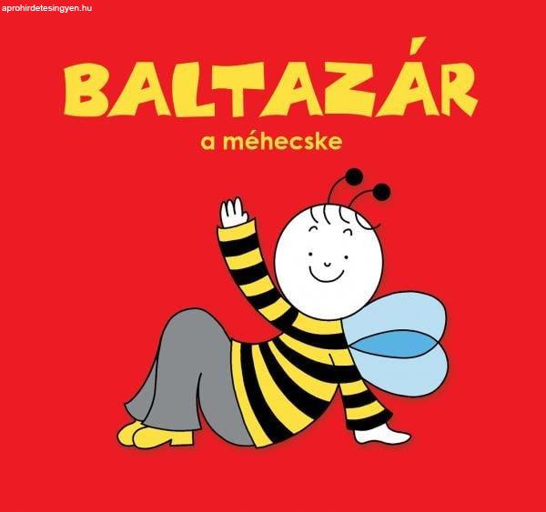 Bartos Erika - Baltazár, a méhecske