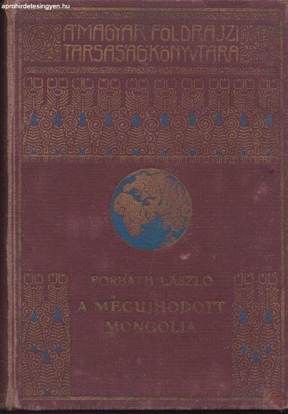 A MEGUJHODOTT MONGOLIA