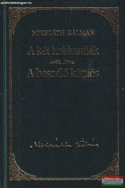 Mikszáth Kálmán - A két koldusdiák / A beszélő köntös 