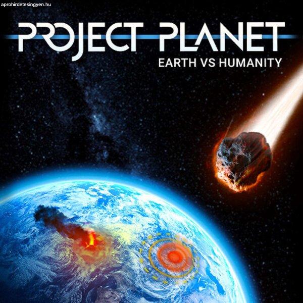 Project Planet: Earth vs Humanity (Digitális kulcs - PC)