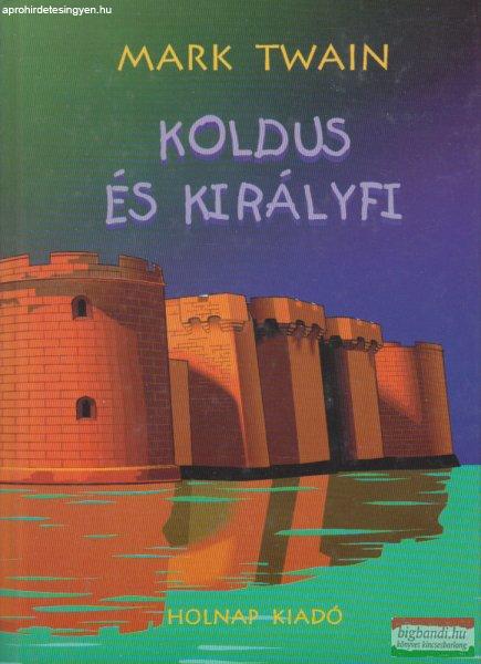 Mark Twain - Koldus és királyfi