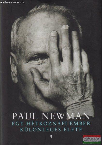 Paul Newman - Egy hétköznapi ember különleges története