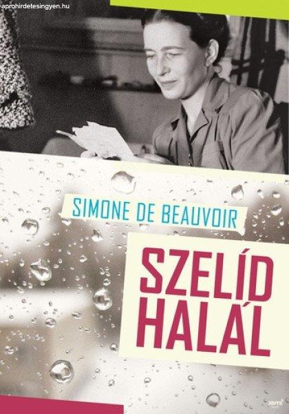 Simone de Beauvoir: Szelíd halál