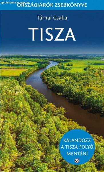 Tisza - Országjárók zsebkönyve