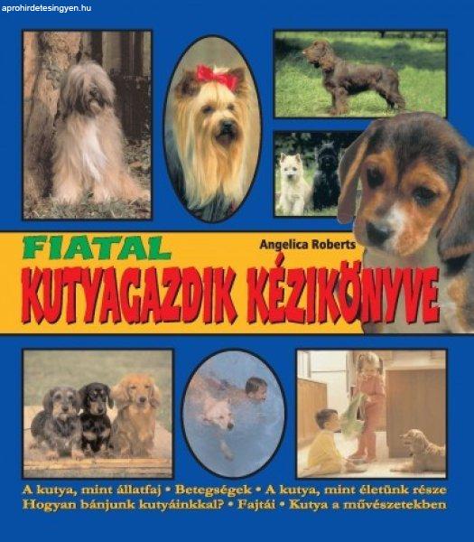 Fiatal kutyagazdik kézikönyve /Szállítási sérült /