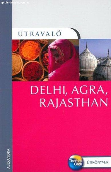Delhi, Agra, Rajasthan - Útravaló