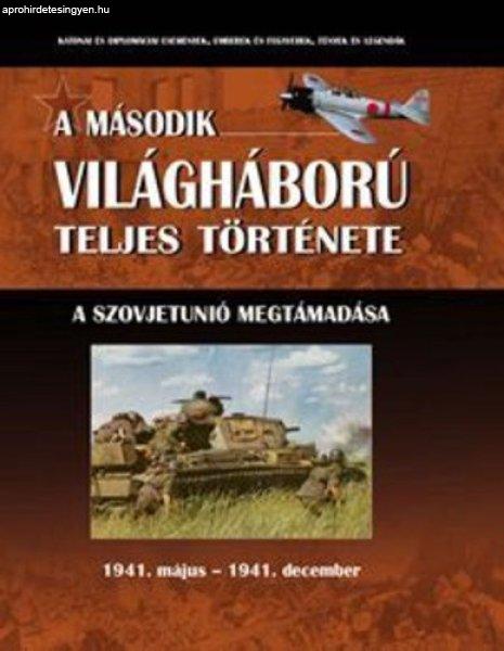 A második világháború teljes története - 3. Kötet - A Szovjetunió
megtámadása / Szállítási sérült /