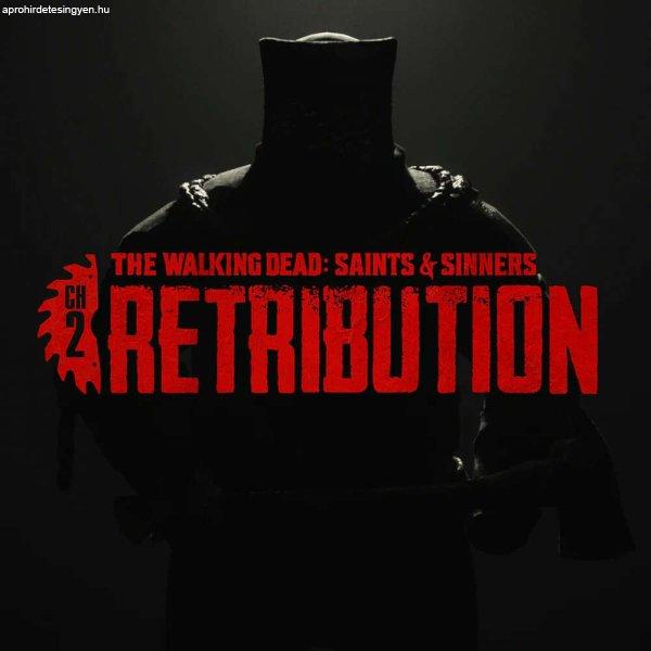 The Walking Dead: Saints & Sinners - Chapter 2: Retribution [VR] (Digitális
kulcs - PC)