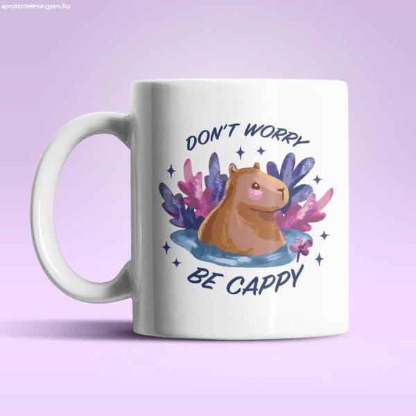 Don't worry Be cappy capybara bögre