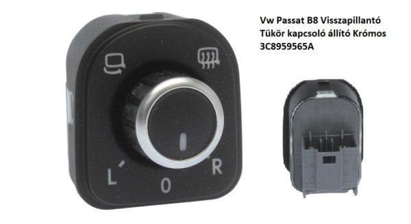 Vw Passat B8 Visszapillantó Tükör kapcsoló állító Krómos 3C8959565A