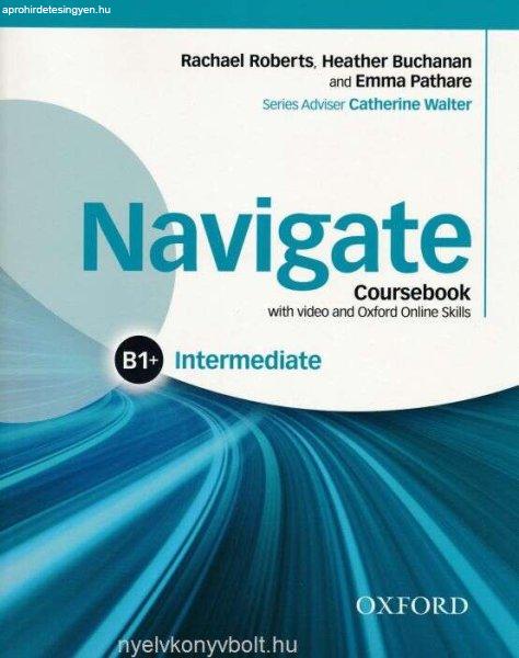 Navigate B1+ Intermediate Coursebook with DVD-Rom (Video - Coursebook MP3 audio
- Wordlists) and Online skills