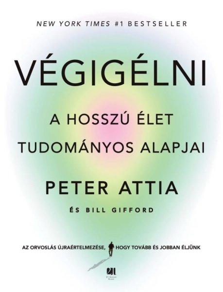 Peter Attila, Bill Gifford - Végigélni