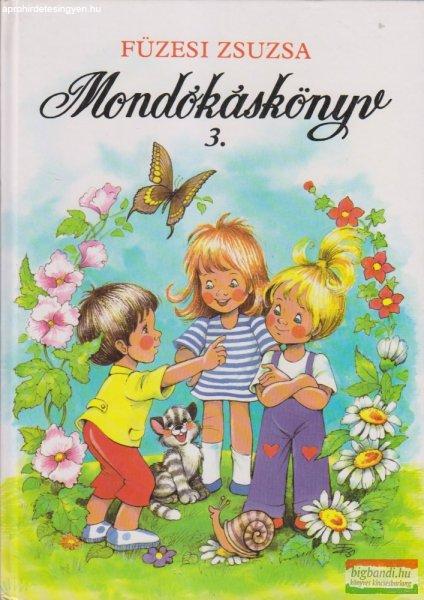 Füzesi Zsuzsa - Mondókáskönyv 3.