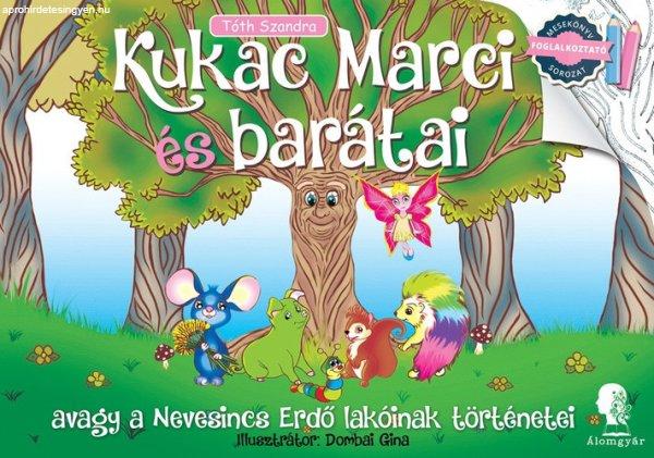 Tóth Szandra: Kukac Marci és barátai