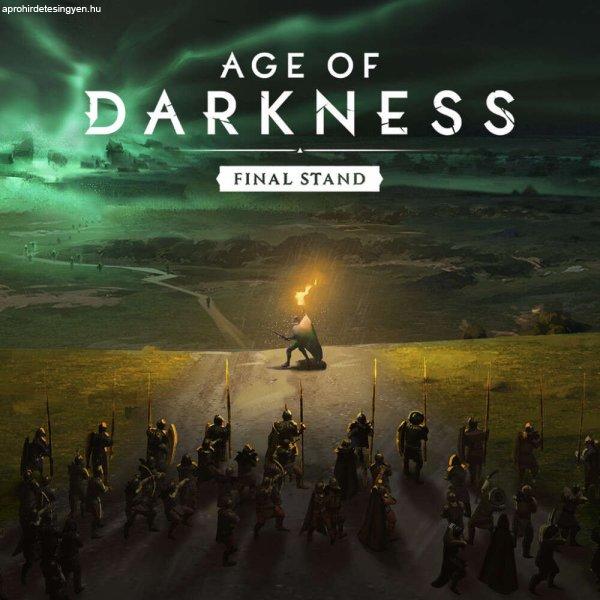 Age Of Darkness: Final Stand (EU) (Digitális kulcs - PC)