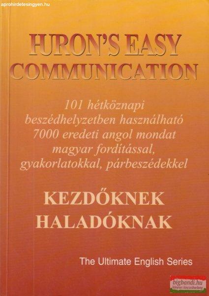 Salamon Gábor, Zalotay Melinda szerk. - Huron's ?Easy Communication -
Kezdőknek, haladóknak