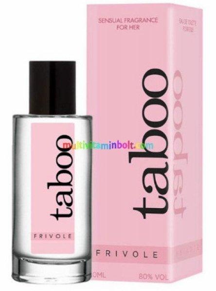 Taboo For Her FRIVOLE Feromon Női Parfüm 50 ml. Kellemes, finom, csábító
illattal