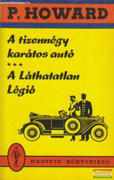  P. Howard, Rejtő Jenő - A tizennégy karátos autó / A Láthatatlan Légió 