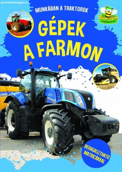 Gépek a farmon - Munkában a traktorok