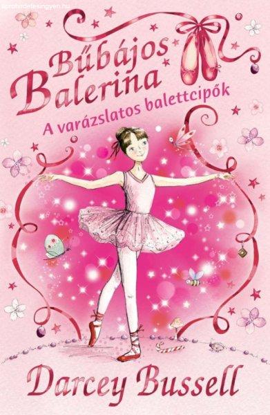 Darcey Bussell - Bűbájos Balerina 1 - A varázslatos balettcipők