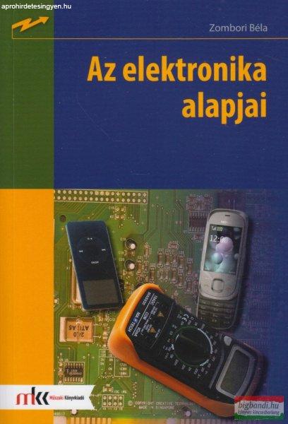 Zombori Béla - Az elektronika alapjai - TM-11003/K