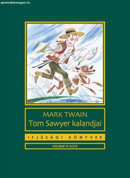 Mark Twain - Tom sawyer kalandjai